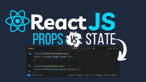 React JS props vs state