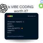 create a blog image for the blog title "Is Vibe Coding WORTH the Time?"