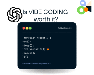 create a blog image for the blog title "Is Vibe Coding WORTH the Time?"